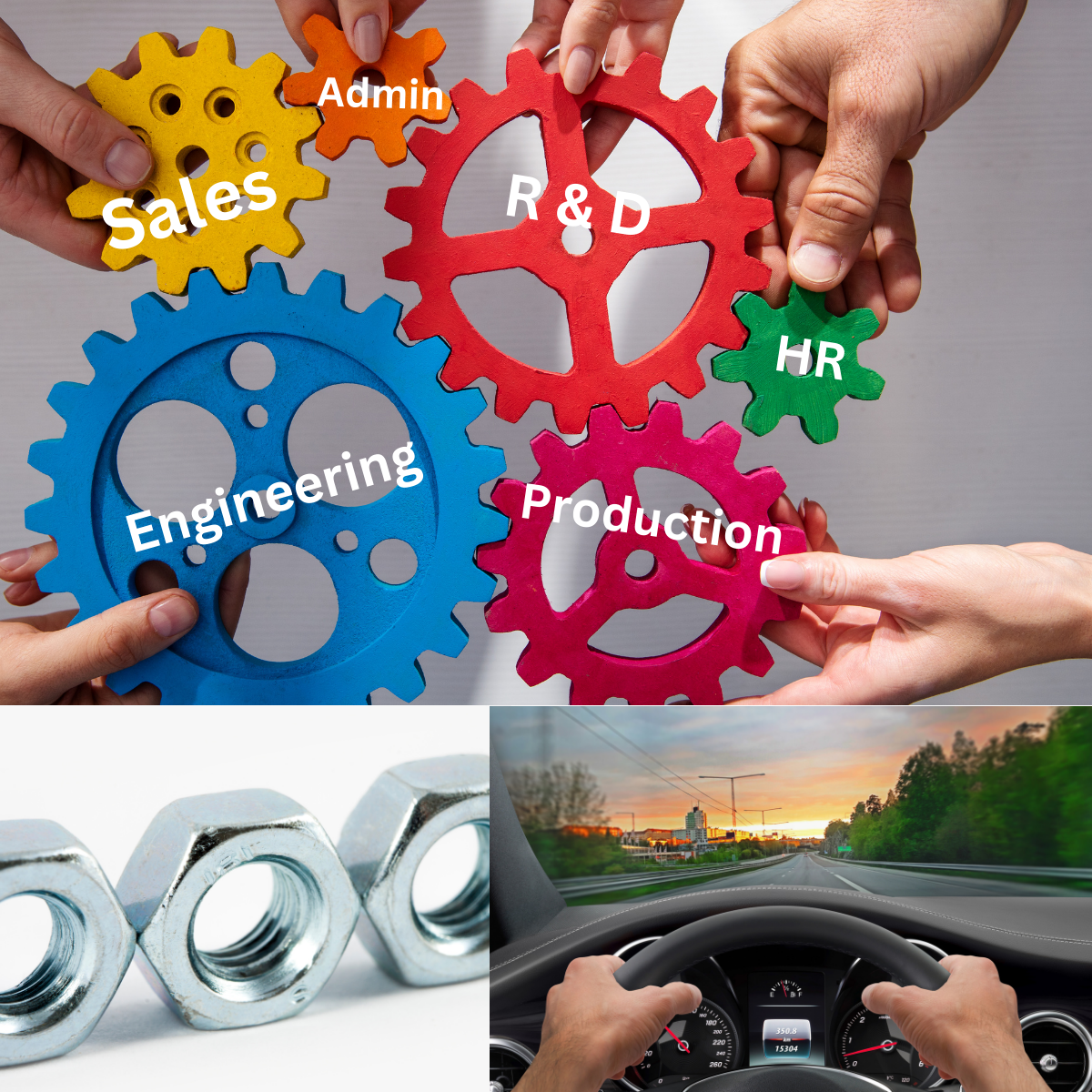 The top half of the picture is a set of gears, of various sizes and colours, held by human hands. Each gear has a word across it. The words are engineering, admin, HR, Production, R&D, & Sales. The bottom half is split into two, on the left is a video scrolling across silver colour nuts from a set of nuts and bolts. On the right is a pair of hands gripping a steering wheel looking out of the front windsheild to a road ahead.